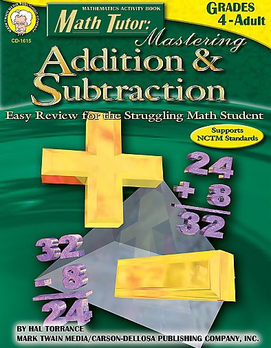 Math Tutor: Mastering Addition & Subtraction (Grades 4-Adult)