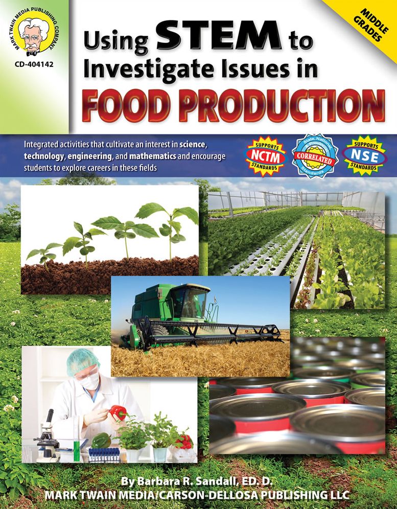 Using STEM to Investigate Issues in Food Production