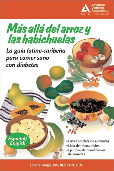 Mas alla del arroz y las habichuelas (Beyond Rice and Beans): La guia latino-caribena para comer sano con diabetes