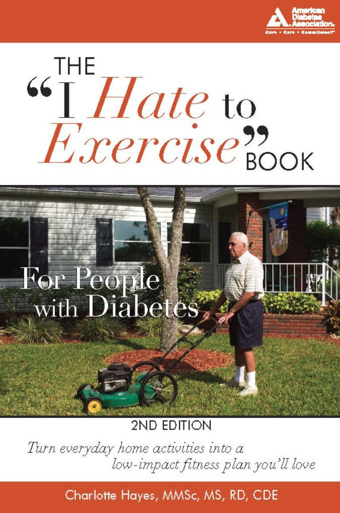 The "I Hate to Exercise" Book for People with Diabetes