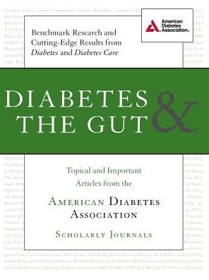 Diabetes & the Gut: Topical and Important Articles from the American Diabetes Association Scholarly Journals