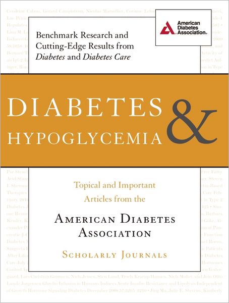 Diabetes and Hypoglycemia: Topical and Important Articles from the American Diabetes Association Scholarly Journals