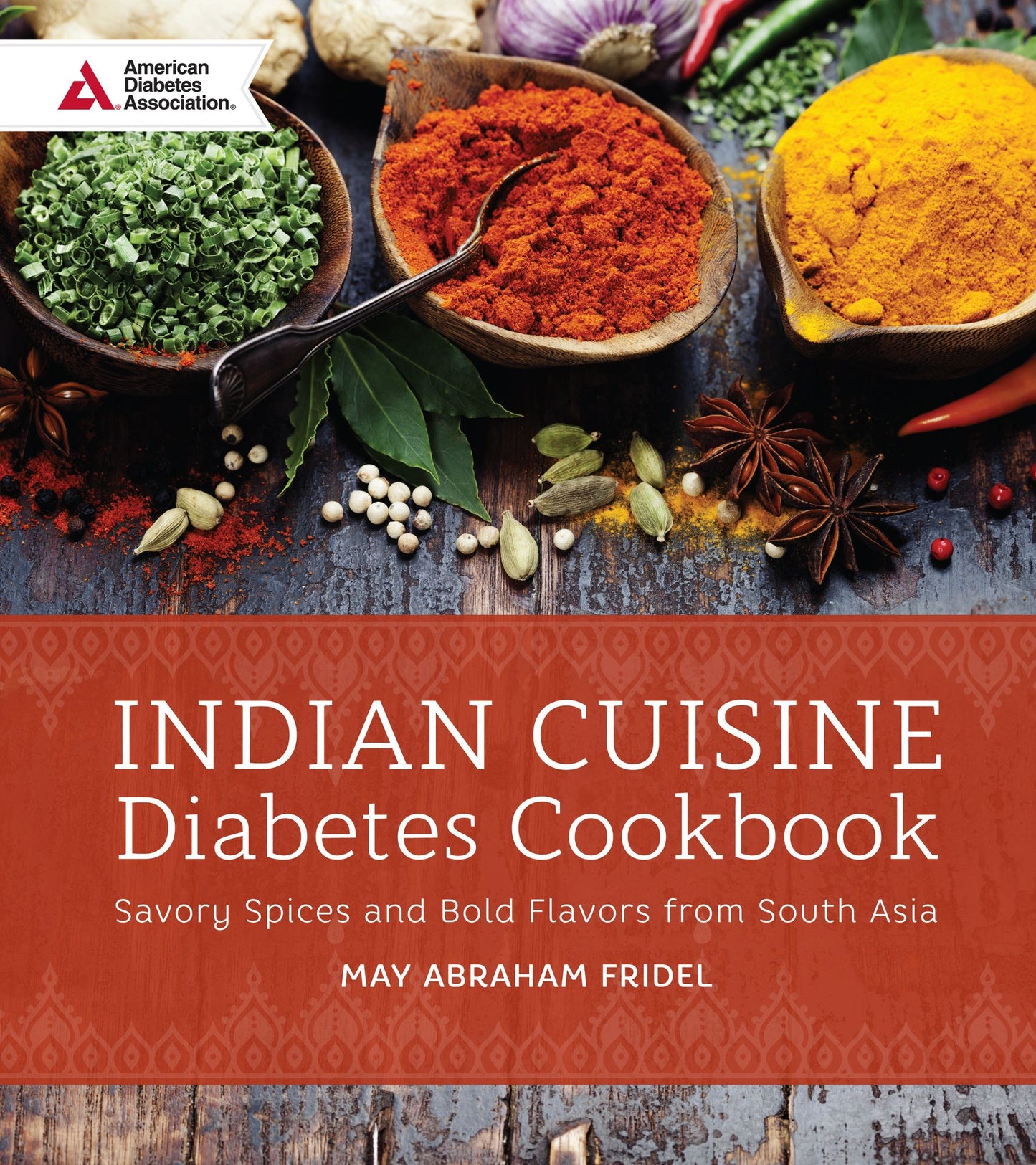 Indian Cuisine Diabetes Cookbook: Savory Spices and Bold Flavors of South Asia