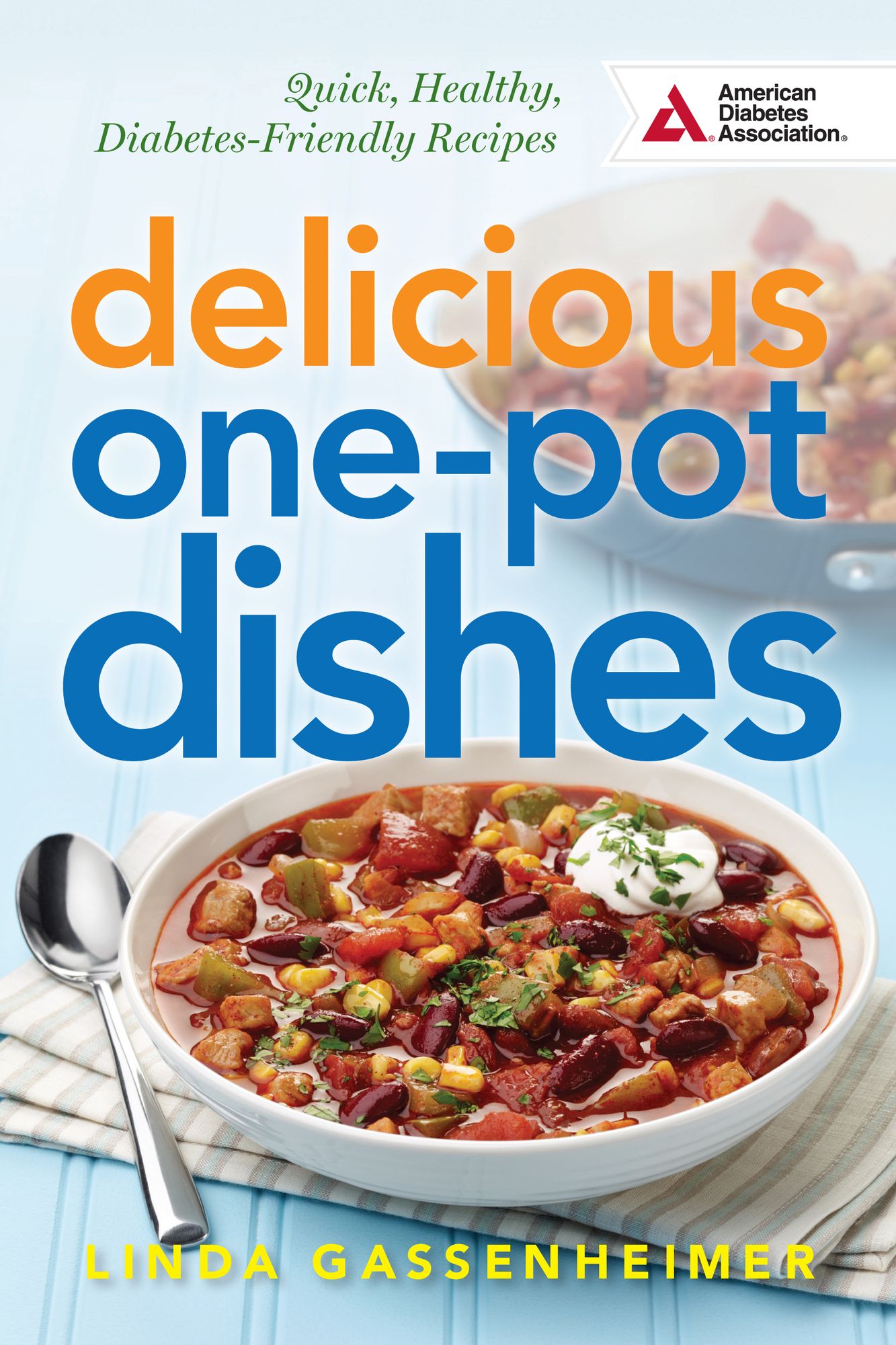 Delicious One-Pot Dishes: Quick, Healthy, Diabetes-Friendly Recipes