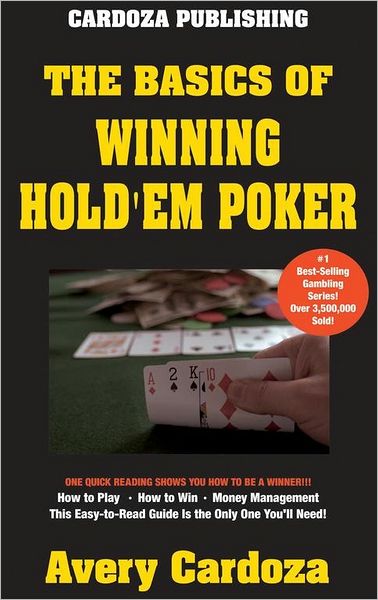 Basics of Winning Hold'em Poker