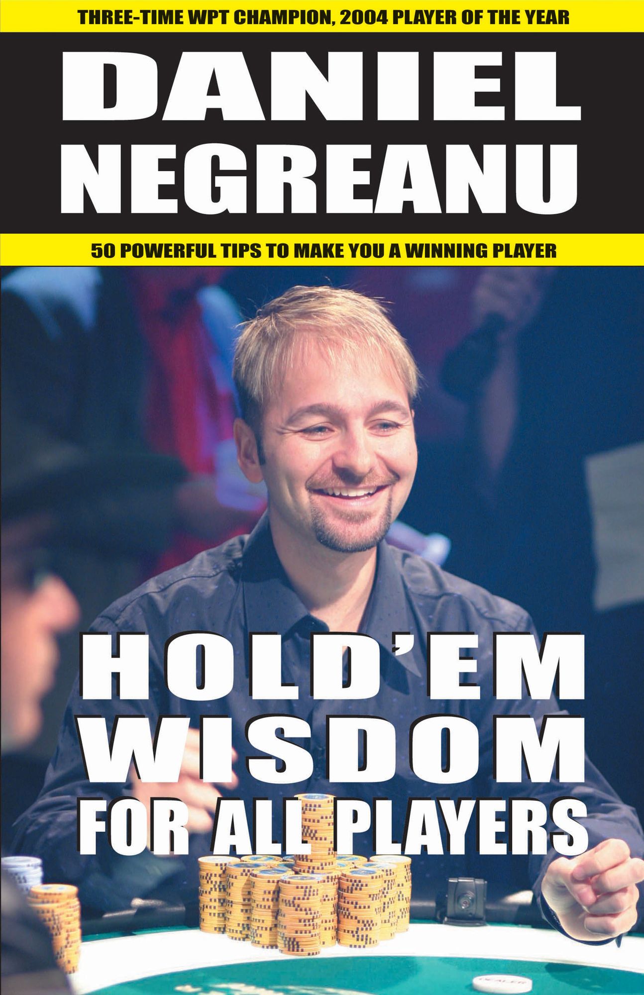 Hold'em Wisdom for All Players: 50 Powerful Tips to Make you a Winning Player