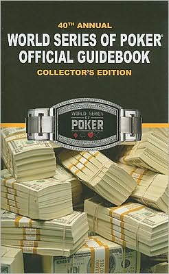 40th Annual World Series of Poker Offical Guidebook