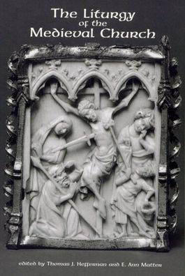 The Liturgy of the Medieval Church
