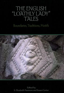 The English Loathly Lady Tales: Boundaries, Traditions, Motifs