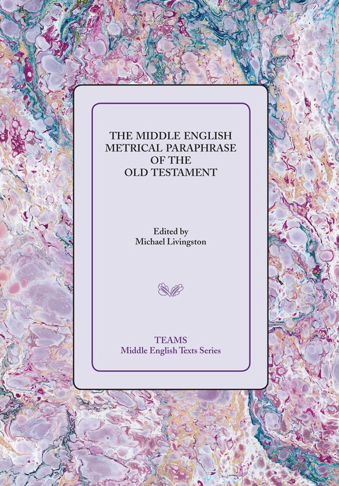 The Middle English Metrical Paraphrase of the Old Testament