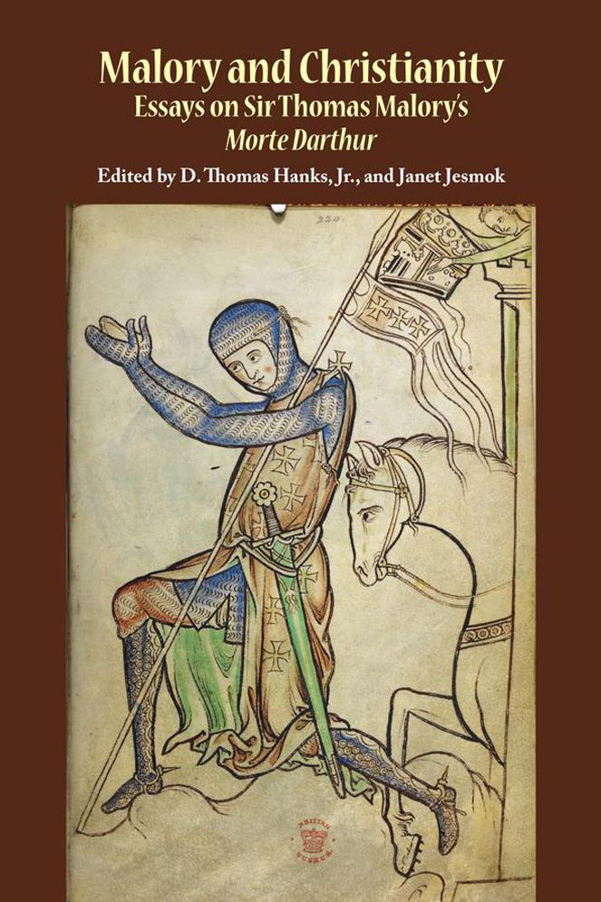 Malory and Christianity: Essays on Sir Thomas Malory's Morte Darthur