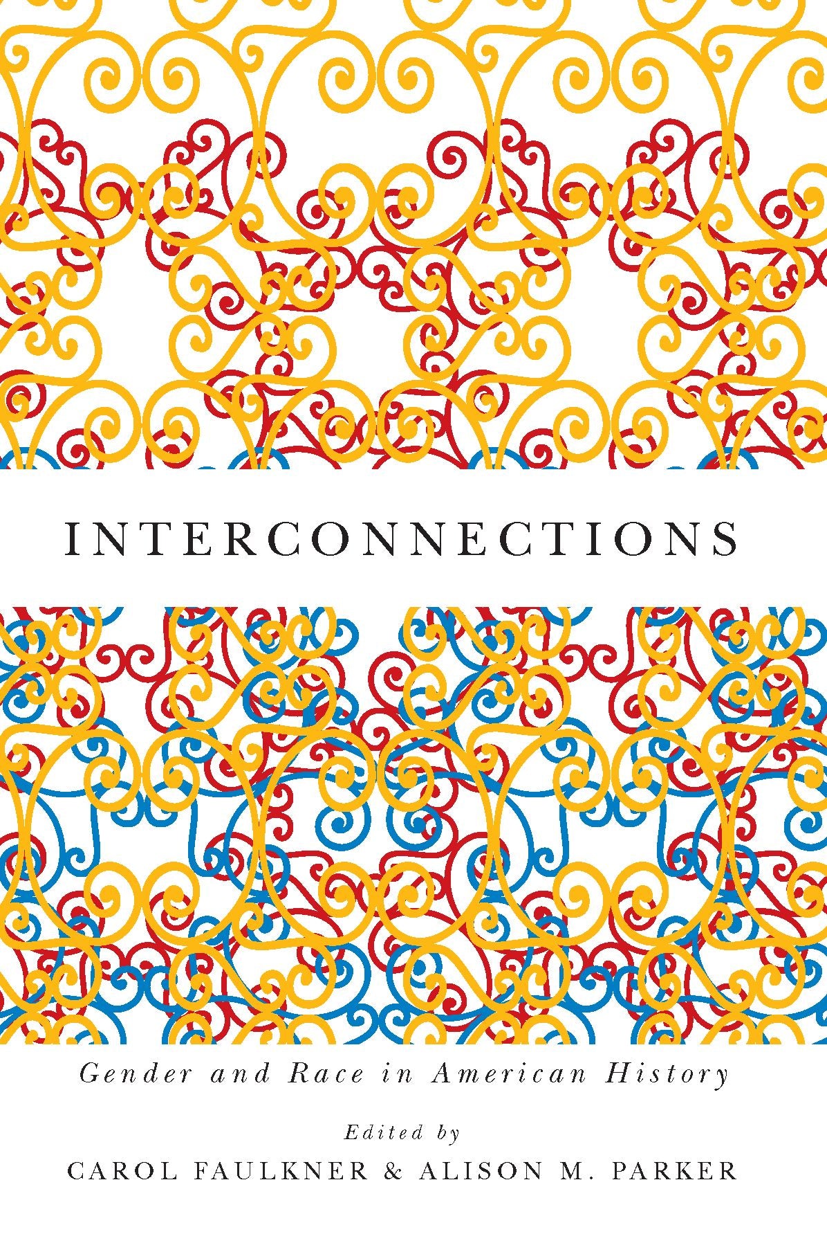 Interconnections: Gender and Race in American History