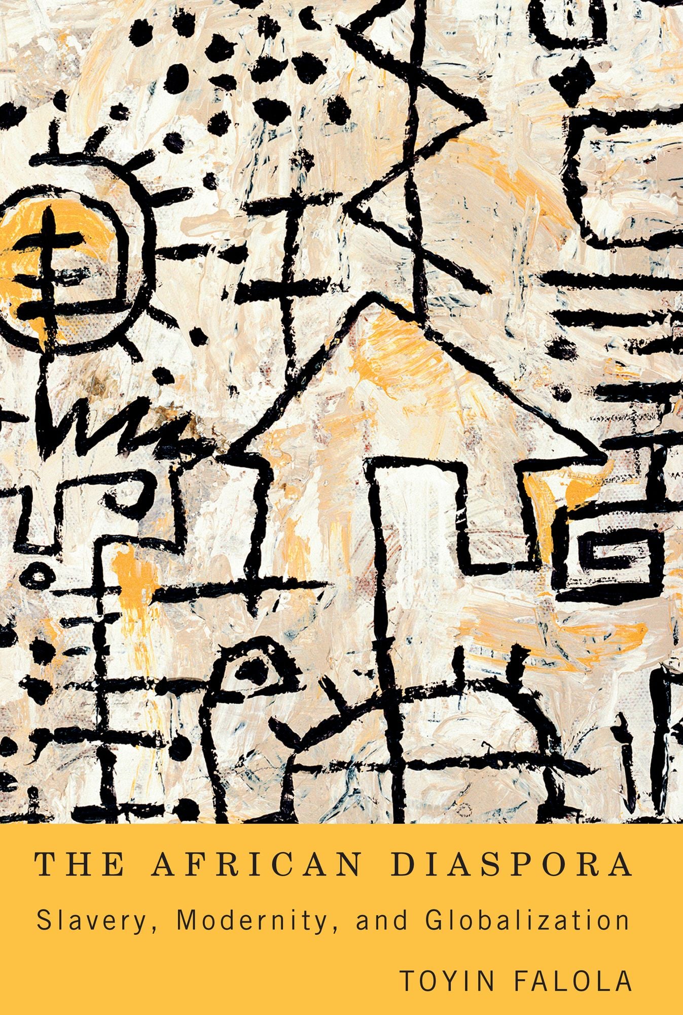 The African Diaspora: Slavery, Modernity, and Globalization