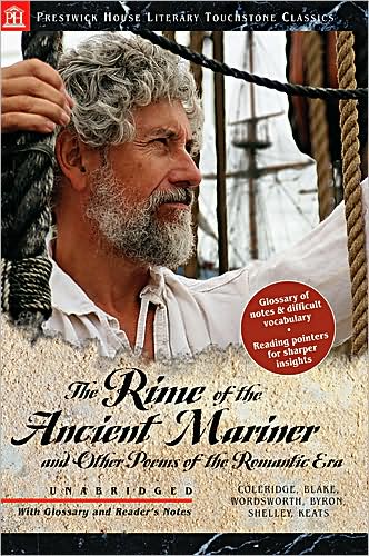 Rime of the Ancient Mariner, the and Other Poems of the Romantic Era: Literary Touchstone Classic
