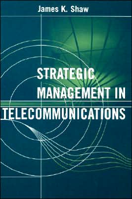 Strategic Management In Telecommunications