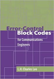 Error-Control Block Codes for Communications Engineers