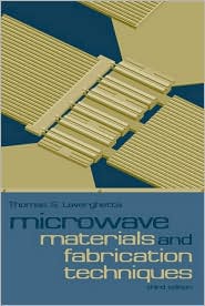 Microwave Materials and Fabrication Techniques, Third Edition