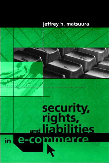 Security, Rights And Liabilities In E-Commerce