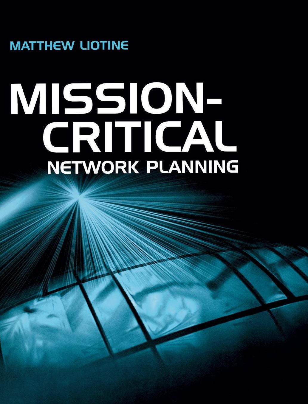 Mission-Critical Network Planning