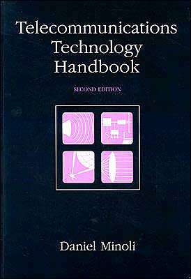 Telecommunications Technology Handbook (Artech House Telecommunications Library)