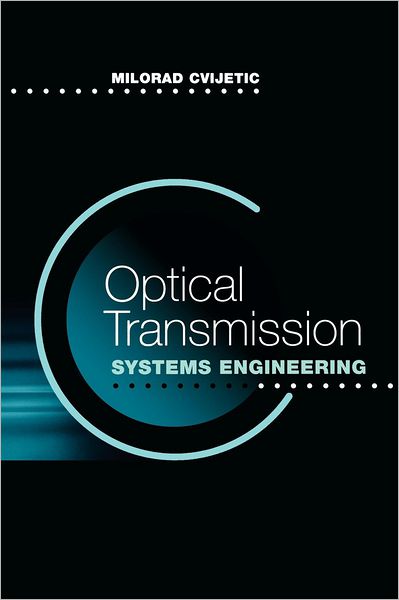 Optical Transmission Systems Engineering