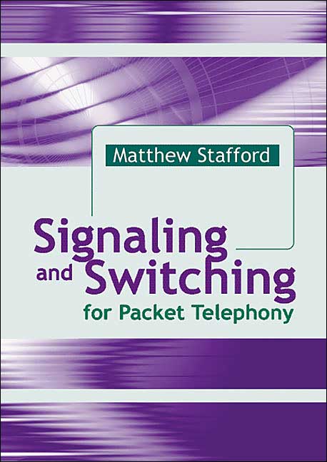 Signaling and Switching for Packet Telephony