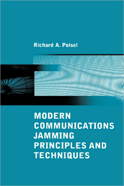 Modern Communications Jamming Principles And Techniques