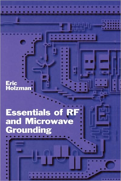 Essentials Of Rf And Microwave Grounding