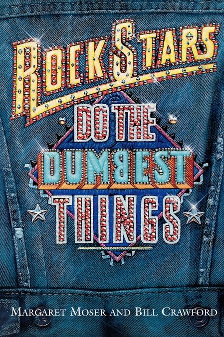 Rock Stars Do the Dumbest Things