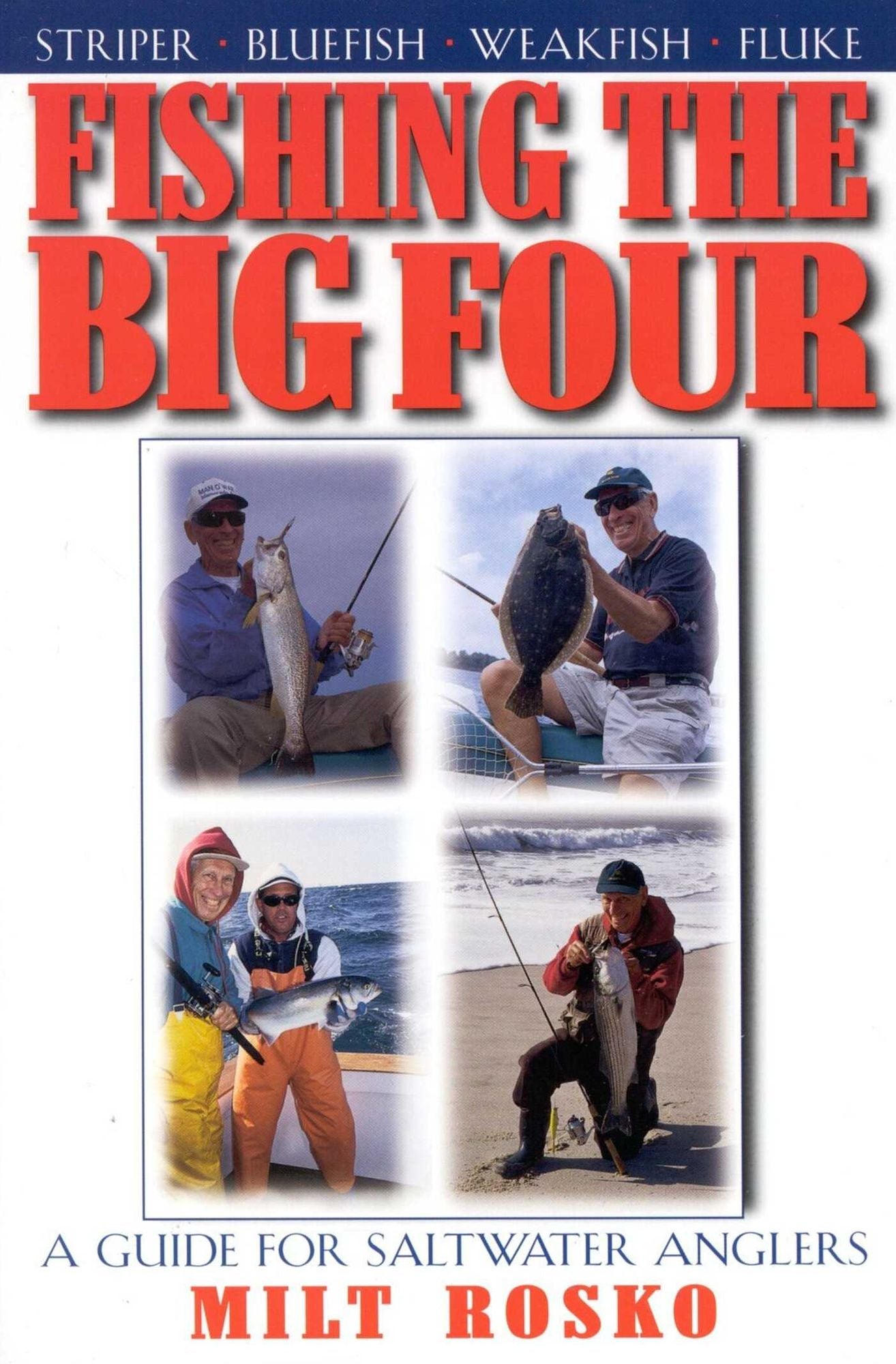 Fishing the Big Four: A Guide for Salt Water Anglers
