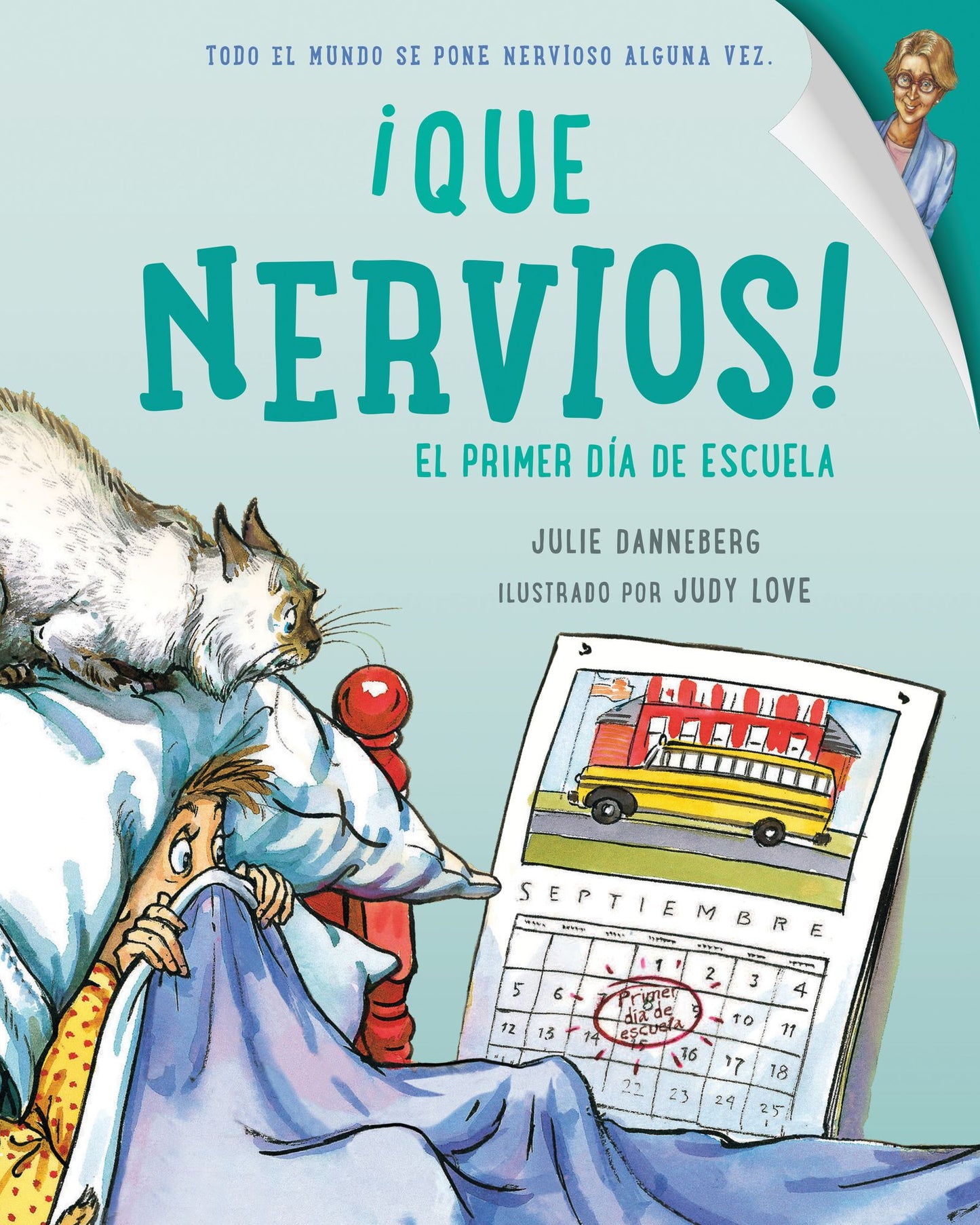 ¡Qué nervios! El primer dia de escuela (First Day Jitters)