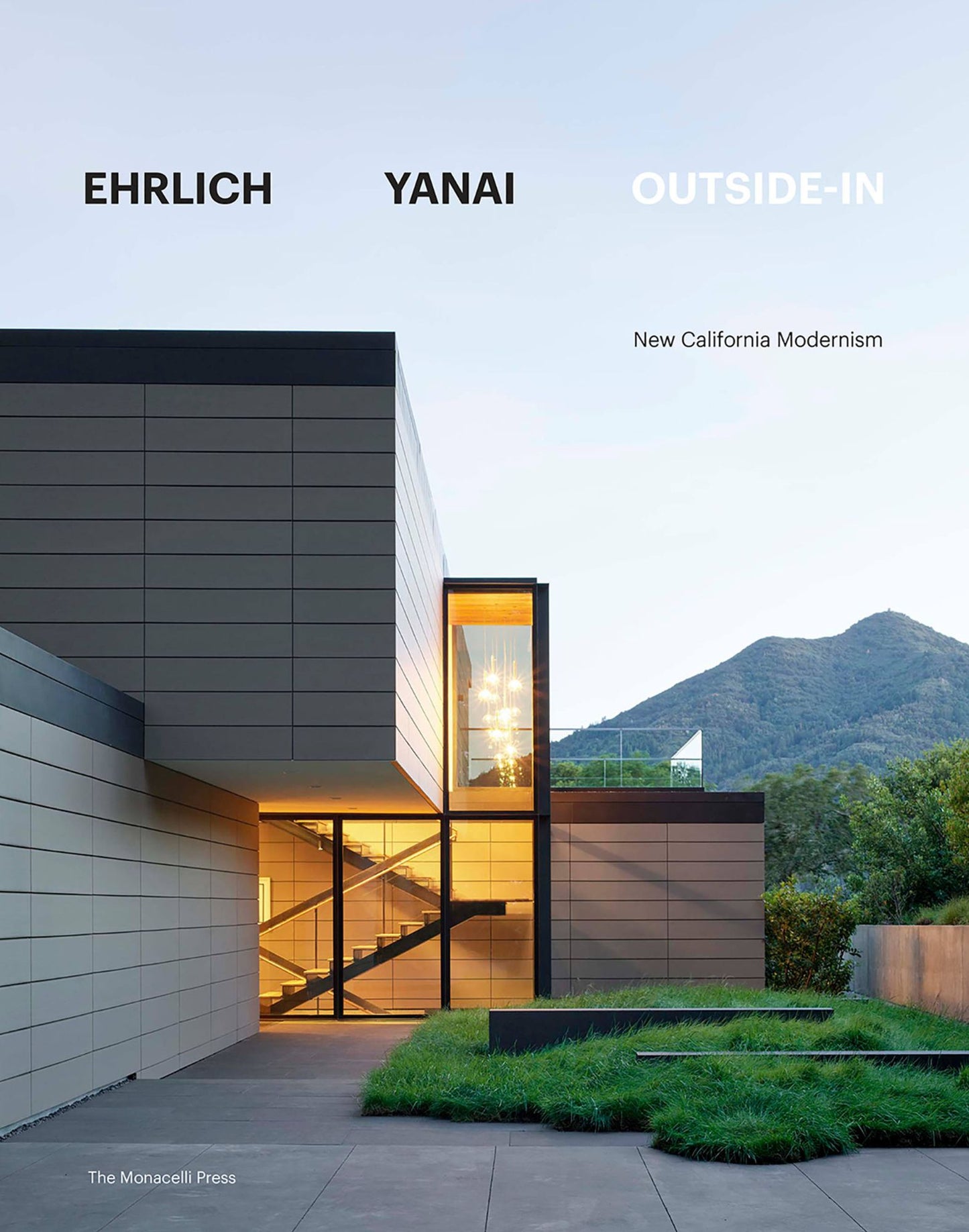 Ehrlich Yanai Outside-In: New Calfornia Modernism