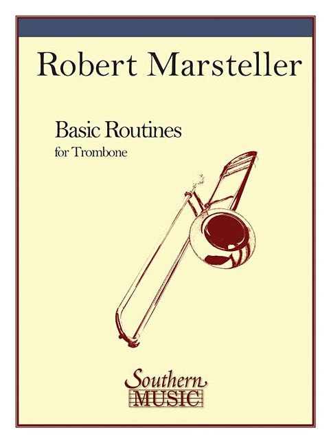 Basic Routines: Trombone