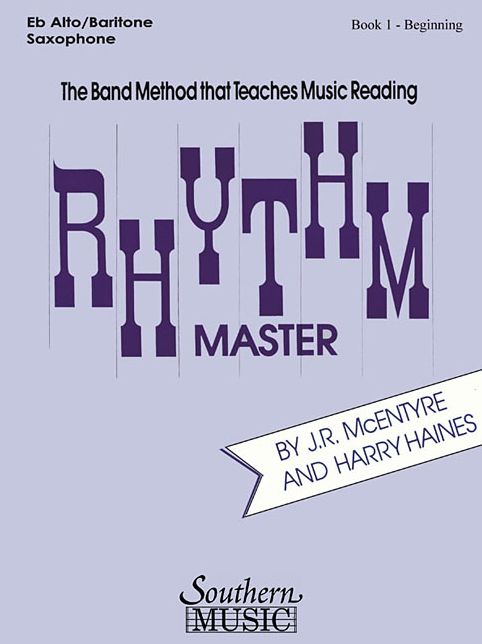 Rhythm Master - Book 1 (Beginner): Alto/Baritone Saxophone