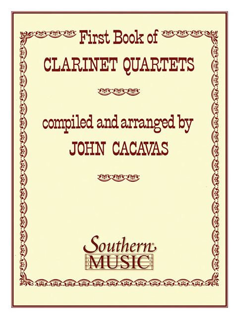 First Book of Clarinet Quartets: Clarinet Quartet