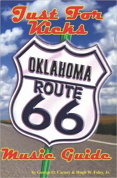 Just for Kicks : Oklahoma Route 66 Music Guide