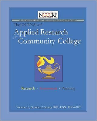 Journal of Applied Research in the Community College: Volume 16, Number 2, Spring 2009