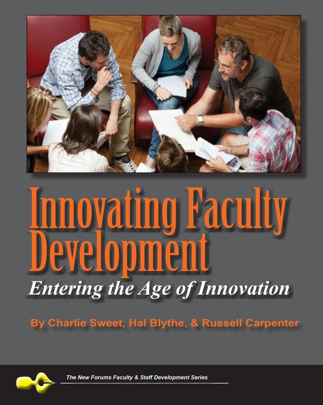 Innovating Faculty Development: Entering the Age of Innovation