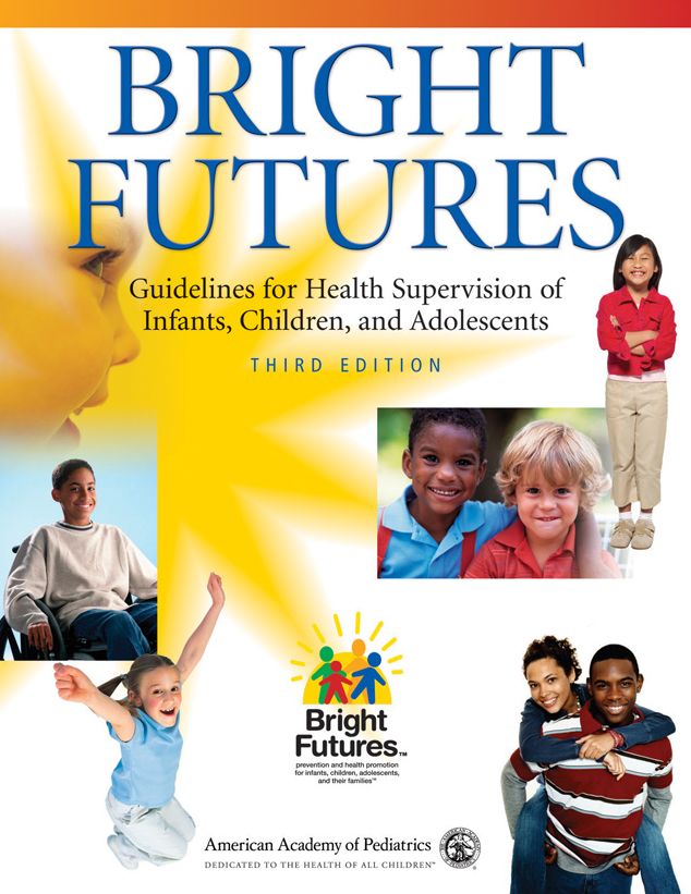 Bright Futures Guidelines for Health Supervision of Infants, Children, and Adolescents