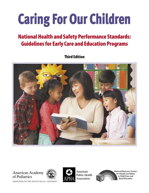 Caring for Our Children: National Health and Safety Performance Standards