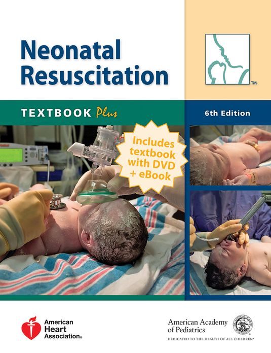Neonatal Resuscitation Textbook Plus: NRP Textbook Plus Includes Textbook with DVD + eBook