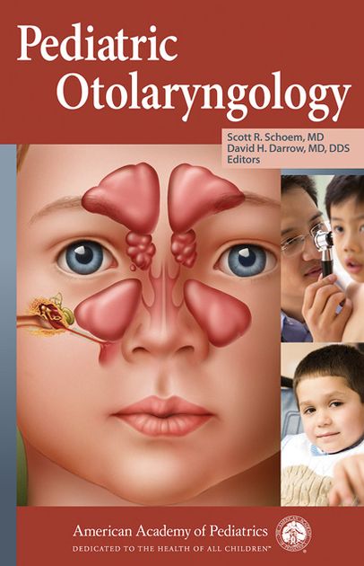 Pediatric Otolaryngology