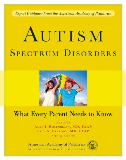 Autism Spectrum Disorders: What Every Parent Needs to Know
