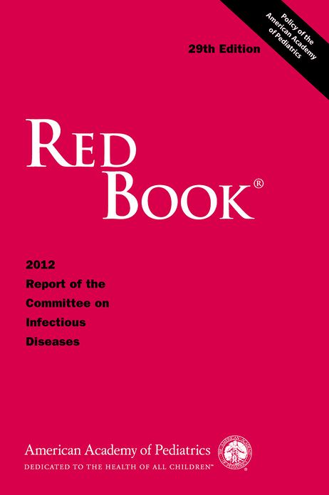 Red Book: 2012 Report of the Committee on Infectious Diseases