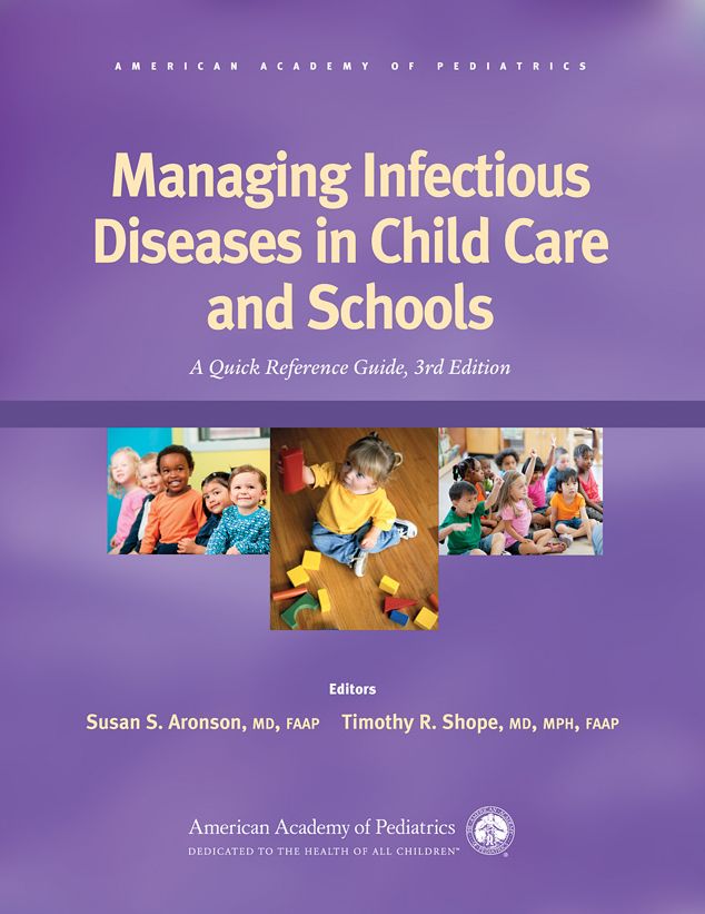 Managing Infectious Diseases in Child Care and Schools: A Quick Reference Guide