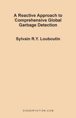 A Reactive Approach To Comprehensive Global Garbage Detection