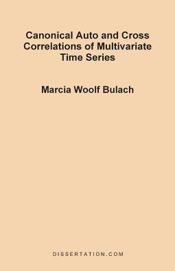 Canonical Auto And Cross Correlations Of Multivariate Time Series