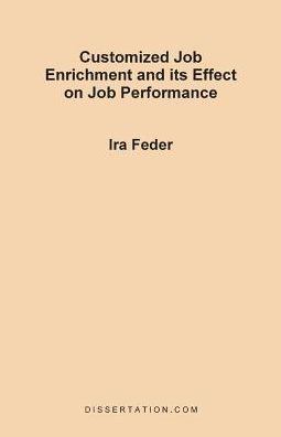 Customized Job Enrichment And Its Effect On Job Performance