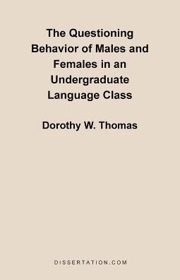 The Questioning Behavior Of Males And Females In An Undergraduate Language Class