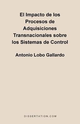 El Impacto De Los Procesos De Adquisiciones Transnacionales Sobre Los Sistemas De Control